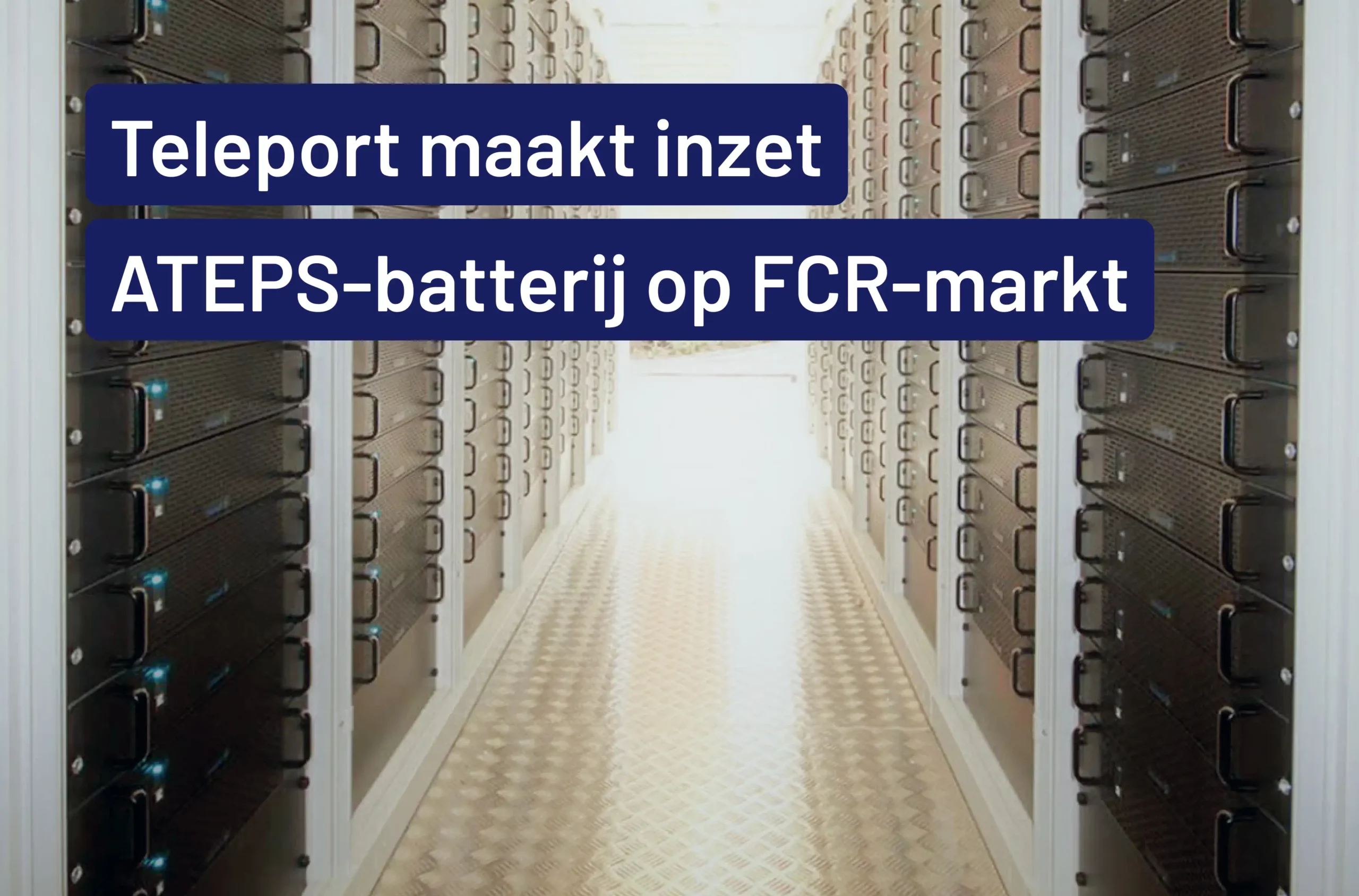 Withthegrid maakt inzet batterij op FCR-markt mogelijk