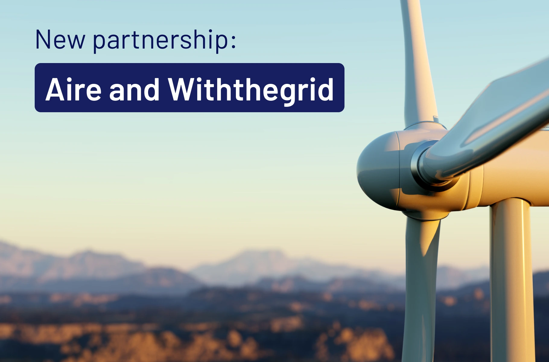 Aire & Withthegrid partnership | Flexibility of legacy wind turbines